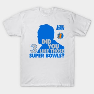 GK - Fake Jerry / 3 Super Bowls T-Shirt